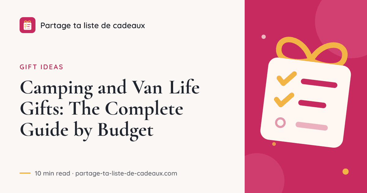 Camping and Van Life Gifts: The Complete Guide by Budget