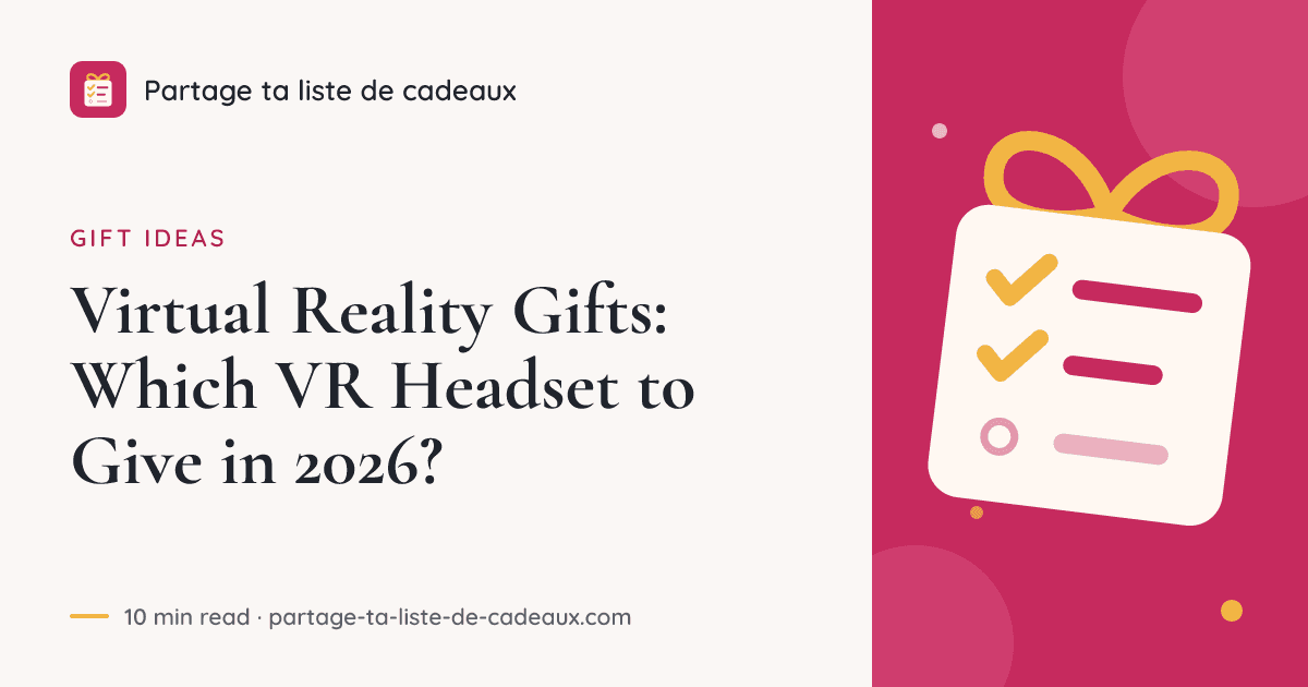 Virtual Reality Gifts: Which VR Headset to Give in 2026?
