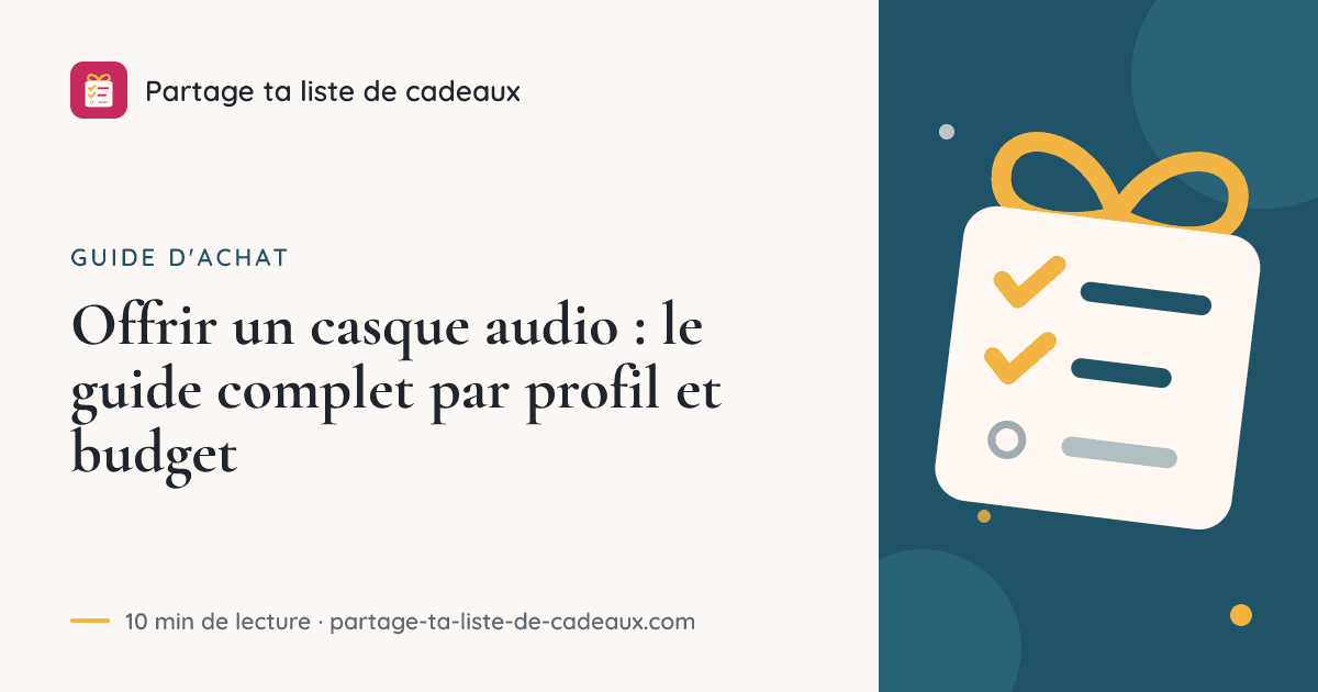 Offrir un casque audio : le guide complet par profil et budget