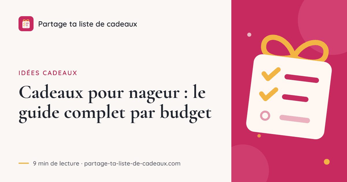 Cadeaux pour nageur : le guide complet par budget